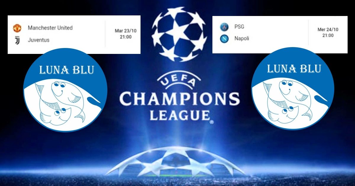 UEFA Champions League in Diretta 23 e 24 ottobre al Ristorante Pizzeria Luna Blu Parma: Juventus e Napoli..